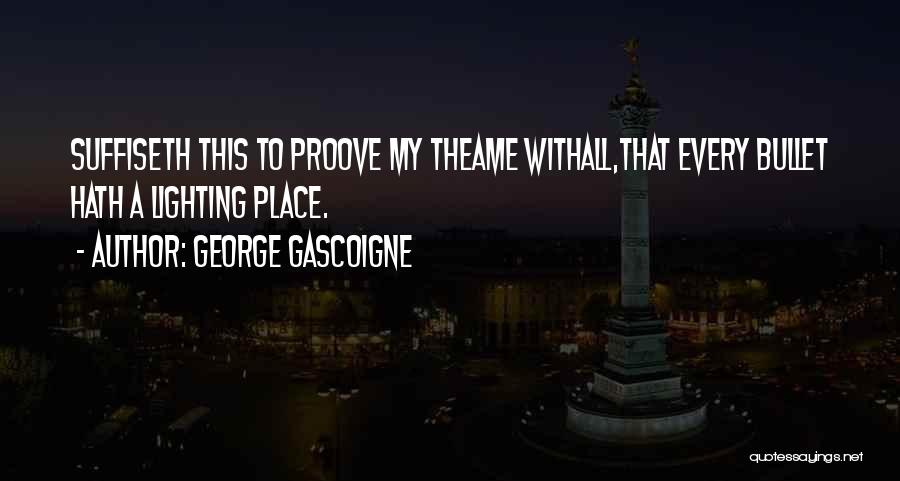 Oswalds Ghost Quotes By George Gascoigne