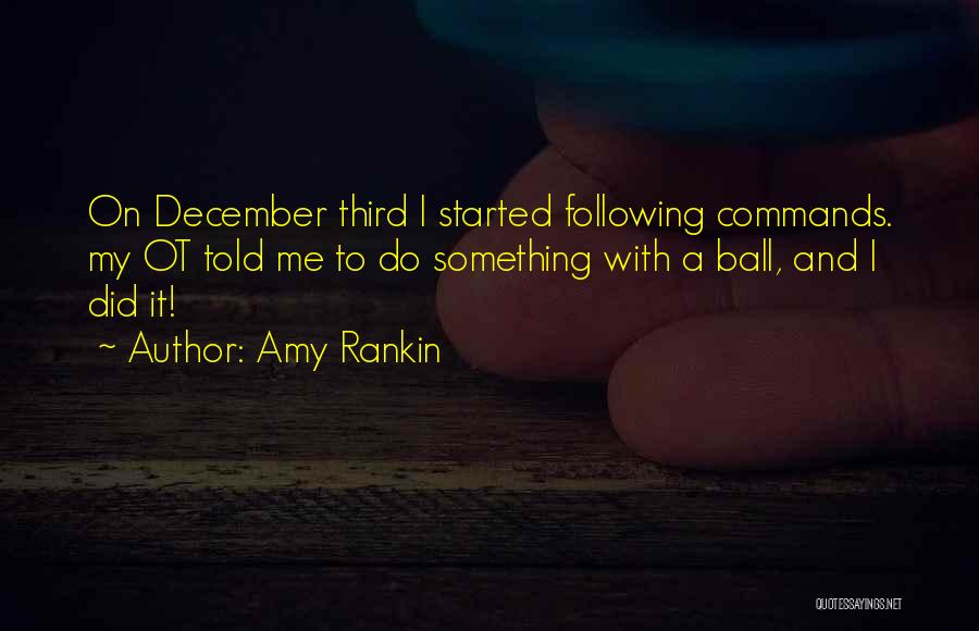 Ot Quotes By Amy Rankin