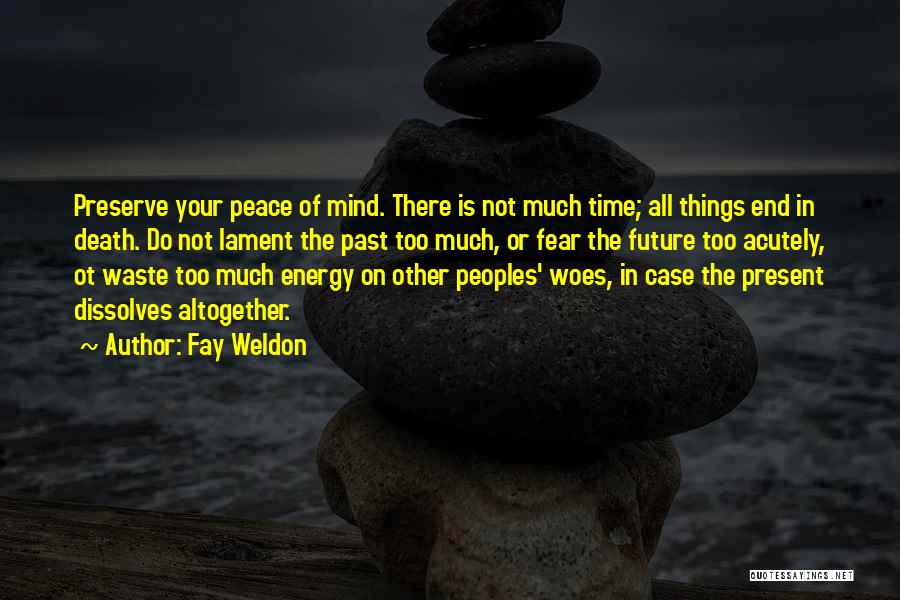 Ot Quotes By Fay Weldon