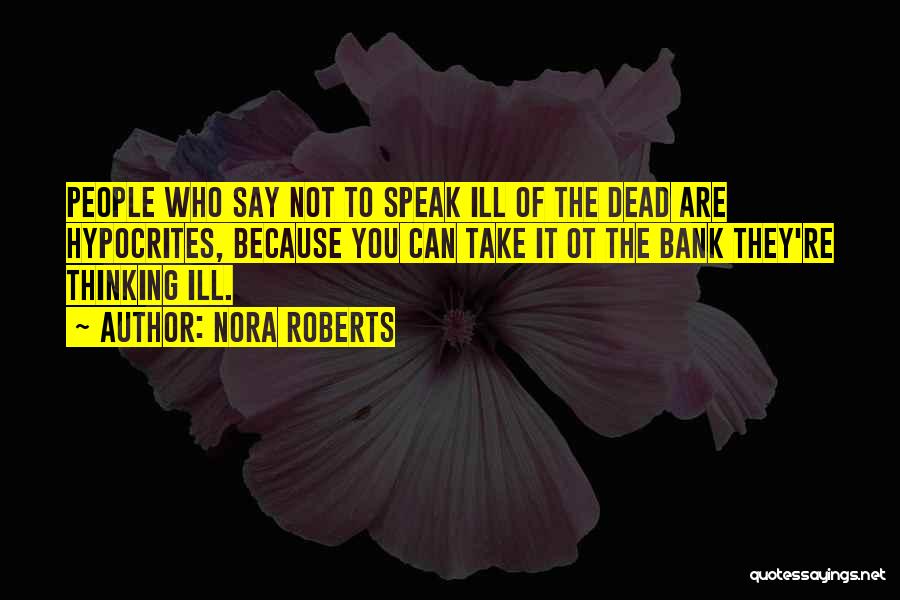 Ot Quotes By Nora Roberts