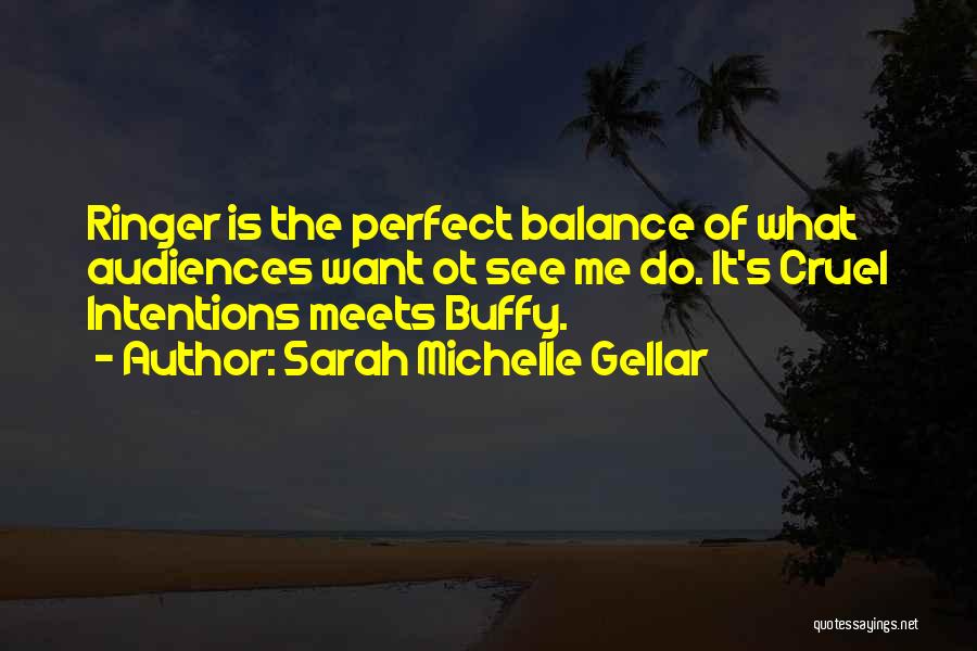 Ot Quotes By Sarah Michelle Gellar