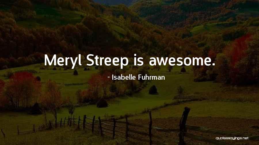 Otaduy Yacht Quotes By Isabelle Fuhrman