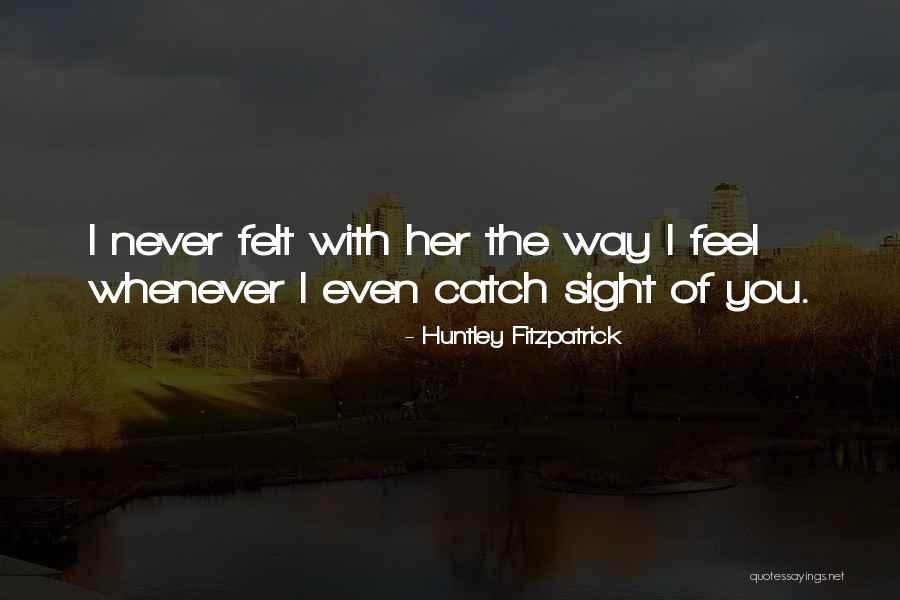 Otaduyyachts Quotes By Huntley Fitzpatrick Otaduyyachts Quotes By Huntley Fitzpatrick