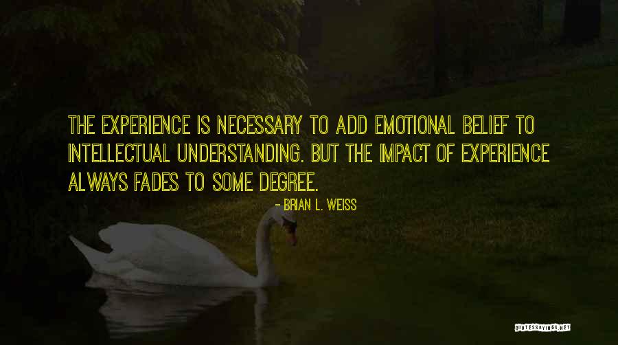 Otalvaro Colombian Quotes By Brian L. Weiss Otalvaro Colombian Quotes By Brian L. Weiss