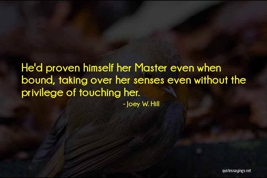 Otan Quotes By Joey W. Hill Otan Quotes By Joey W. Hill