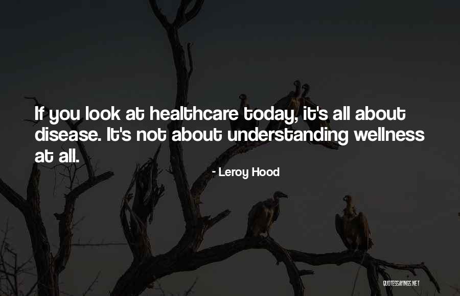 Otaola Preso Quotes By Leroy Hood Otaola Preso Quotes By Leroy Hood