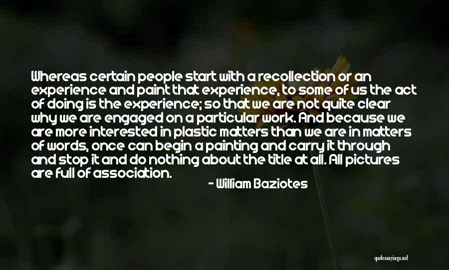 Otaola Youtube Quotes By William Baziotes Otaola Youtube Quotes By William Baziotes