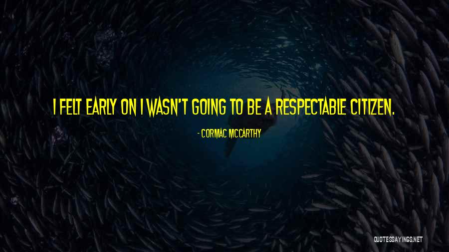 Otasowie Asuen Quotes By Cormac McCarthy Otasowie Asuen Quotes By Cormac McCarthy