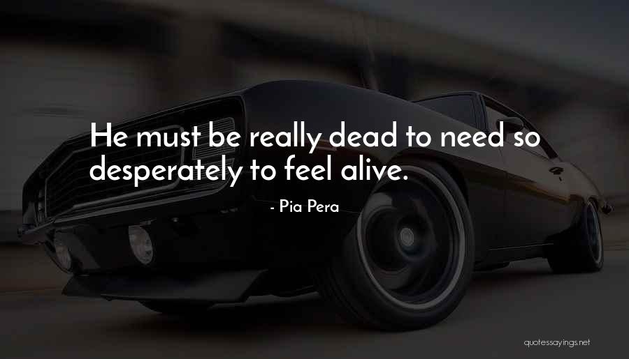 Otaviano Moniz Quotes By Pia Pera Otaviano Moniz Quotes By Pia Pera