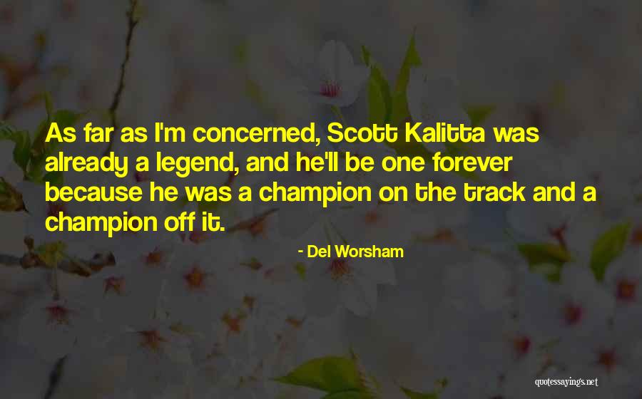Otawasie Quotes By Del Worsham Otawasie Quotes By Del Worsham