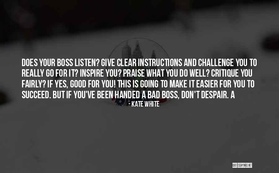 Otawasie Quotes By Kate White Otawasie Quotes By Kate White