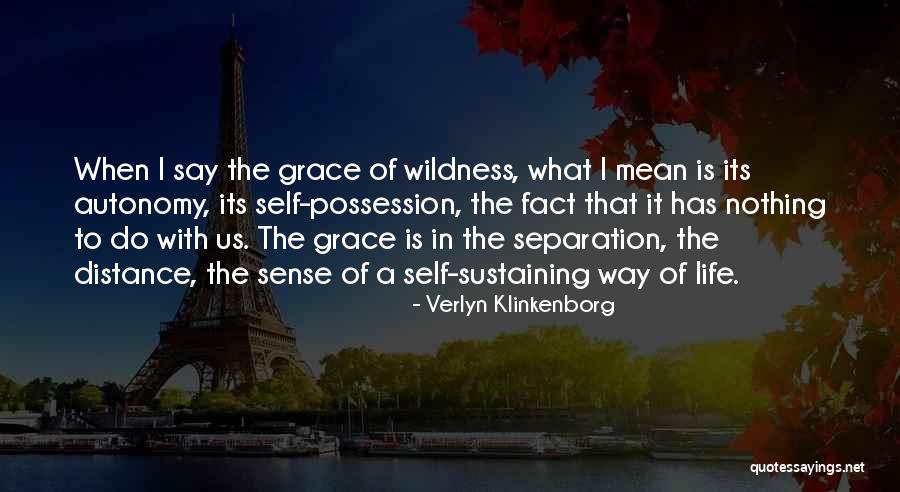 Otawasie Quotes By Verlyn Klinkenborg Otawasie Quotes By Verlyn Klinkenborg