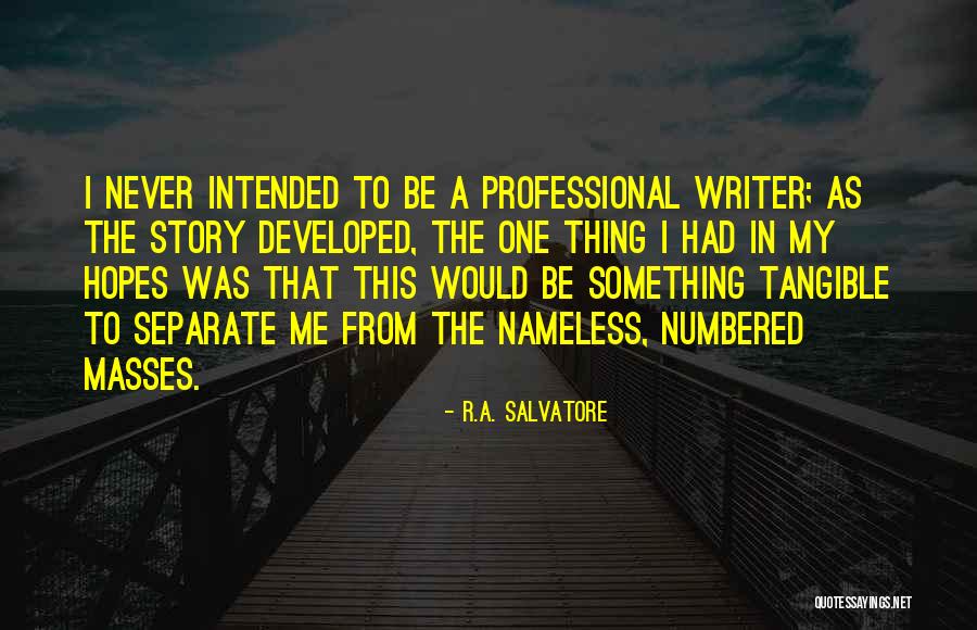 Otc After Hours Quotes By R.A. Salvatore Otc After Hours Quotes By R.A. Salvatore