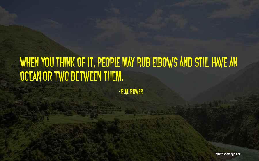 Oteiza Pierre Quotes By B.M. Bower Oteiza Pierre Quotes By B.M. Bower