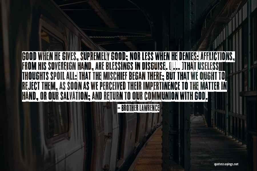 Otello Corporation Quotes By Brother Lawrence Otello Corporation Quotes By Brother Lawrence