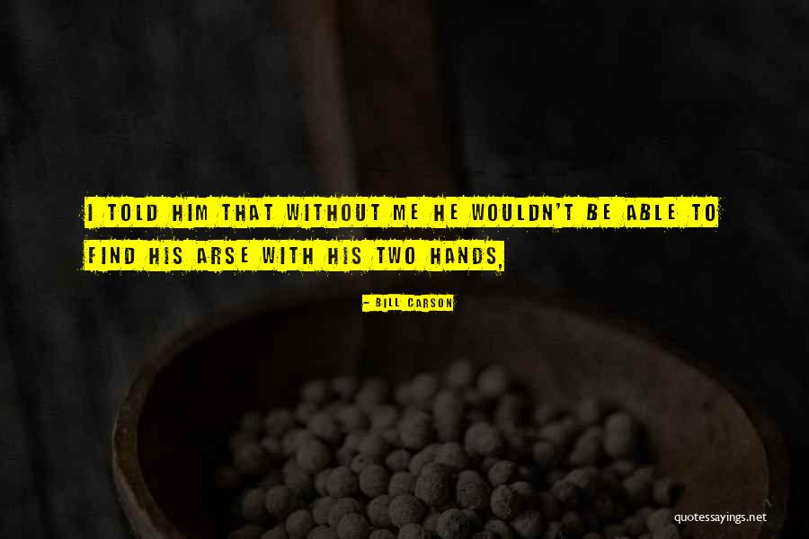 Otellos Dc Quotes By Bill Carson Otellos Dc Quotes By Bill Carson