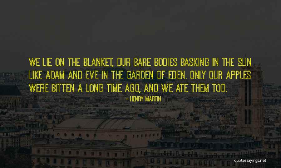 Otellos Quotes By Henry Martin Otellos Quotes By Henry Martin