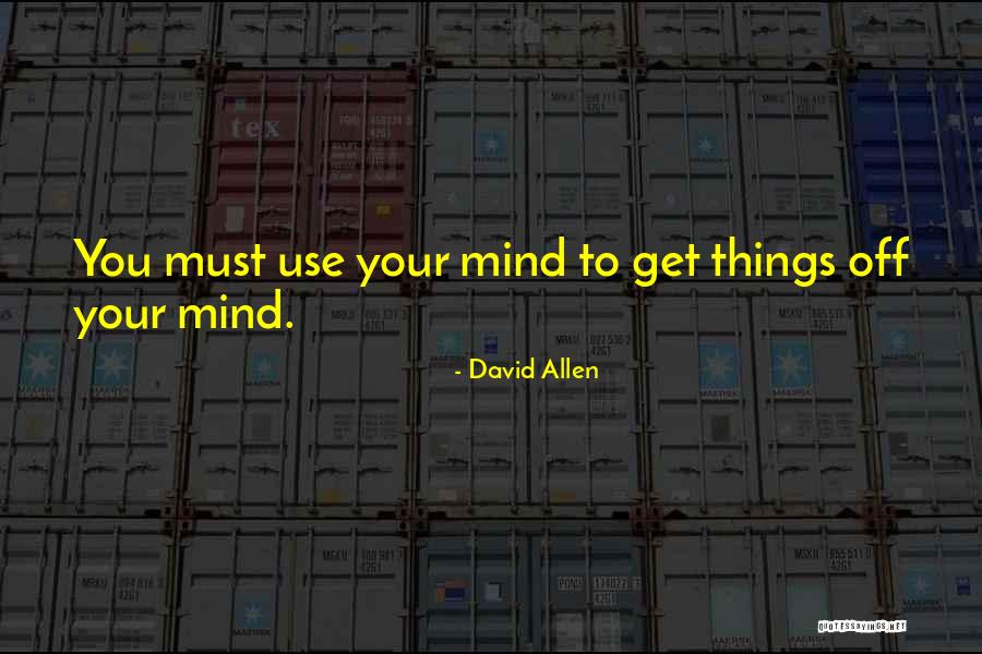 Othe Quotes By David Allen Othe Quotes By David Allen