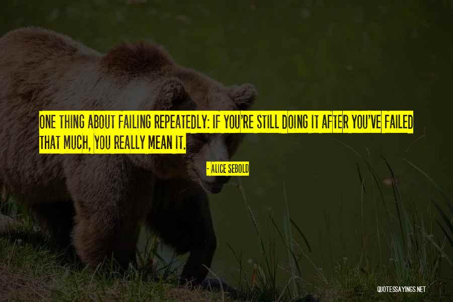 Othello Respected Quotes By Alice Sebold Othello Respected Quotes By Alice Sebold