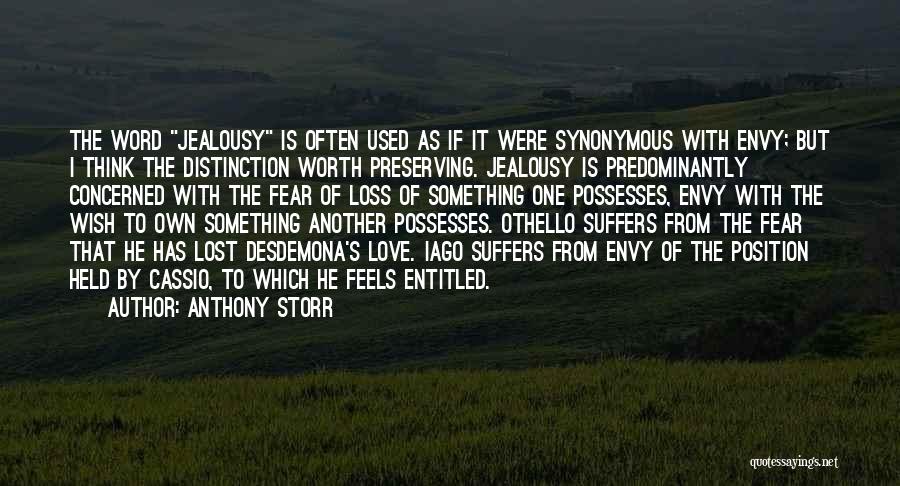 Othello's Jealousy Quotes By Anthony Storr