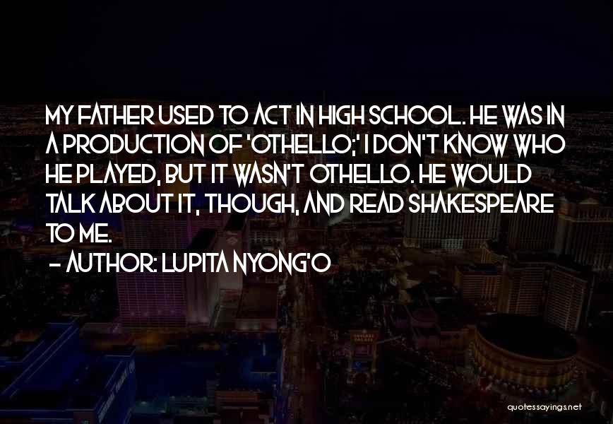 Othello's Quotes By Lupita Nyong'o