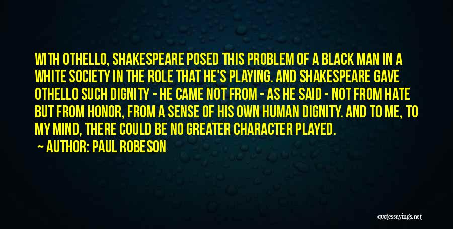 Othello's Quotes By Paul Robeson