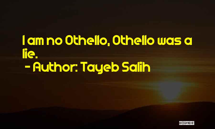 Othello's Quotes By Tayeb Salih
