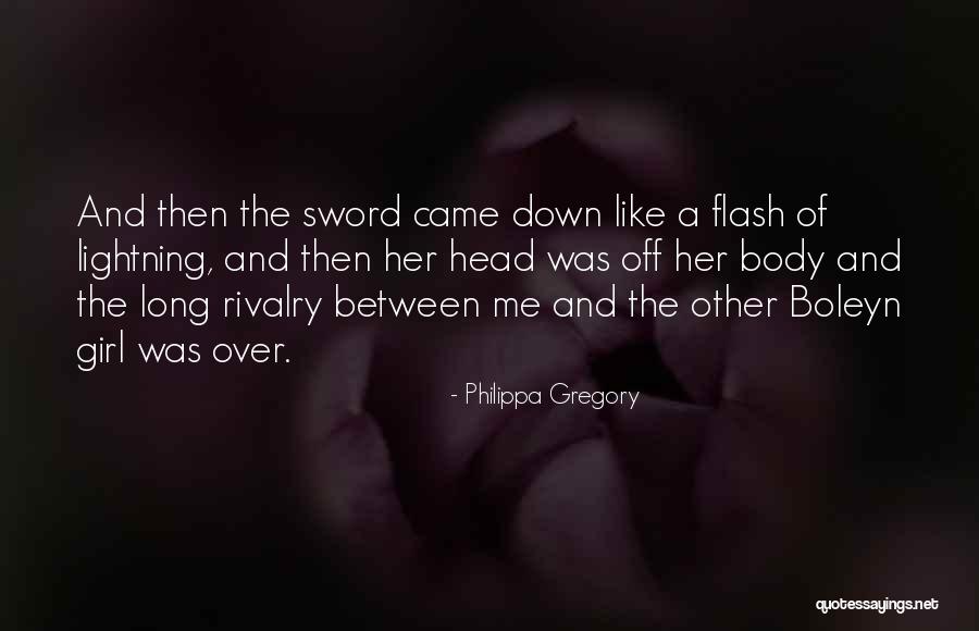 Other Boleyn Girl Quotes By Philippa Gregory Other Boleyn Girl Quotes By Philippa Gregory