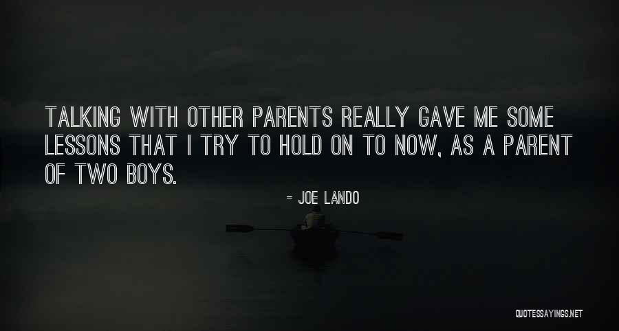Other Boys Quotes By Joe Lando Other Boys Quotes By Joe Lando