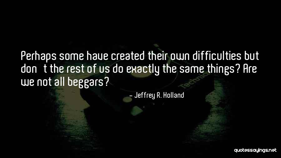 Other Class Method Quotes By Jeffrey R. Holland
