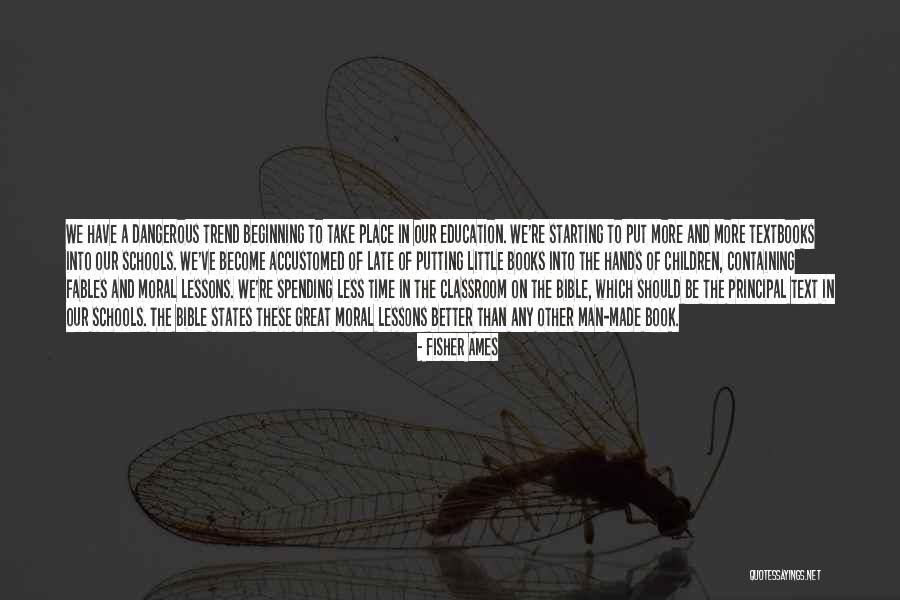 Other Classroom Quotes By Fisher Ames Other Classroom Quotes By Fisher Ames