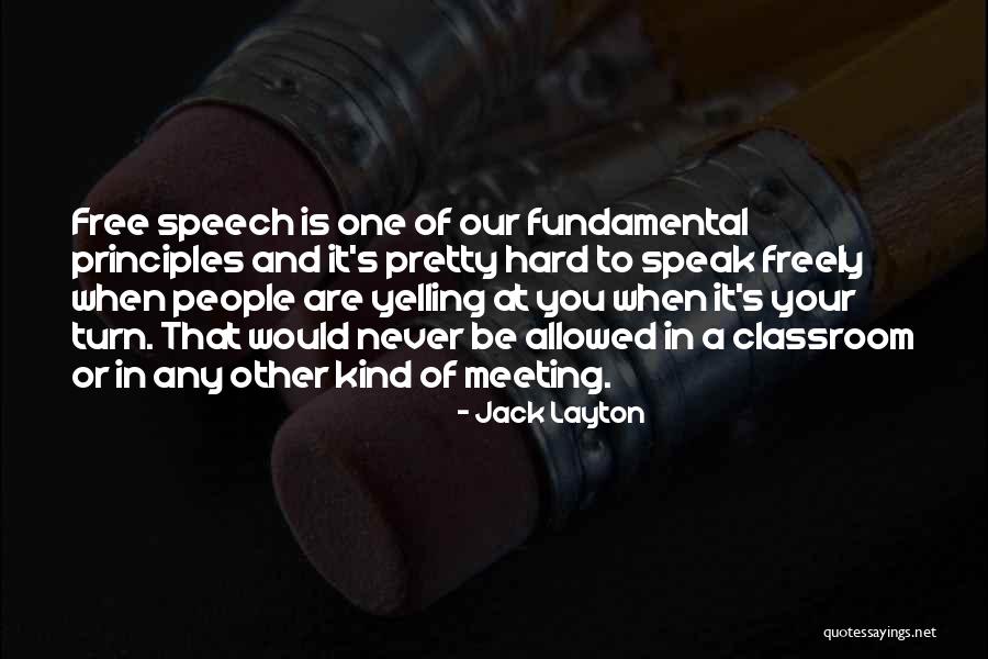 Other Classroom Quotes By Jack Layton Other Classroom Quotes By Jack Layton