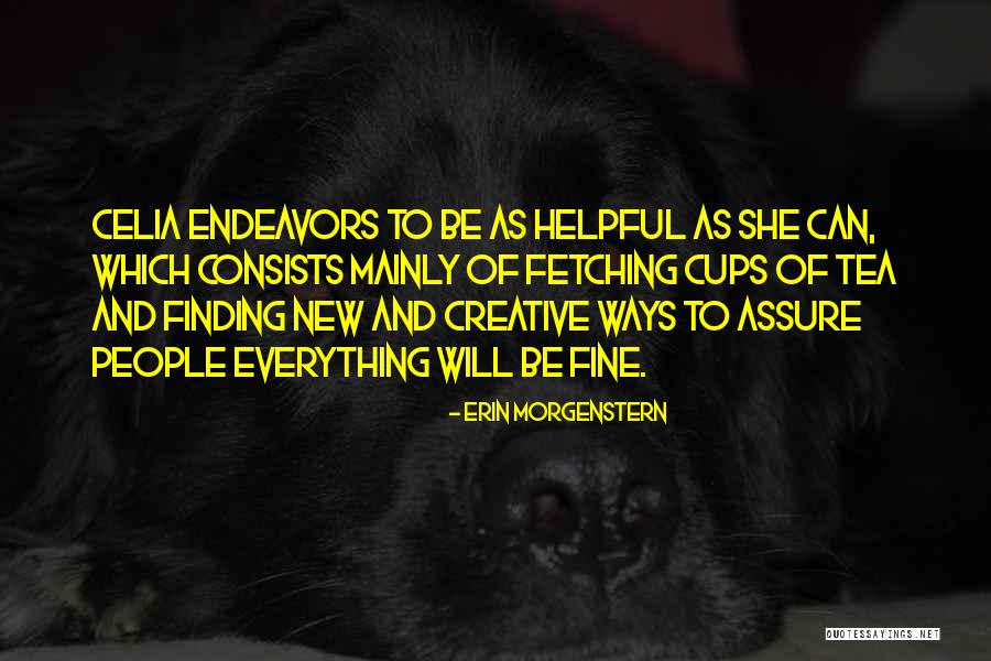 Other Creative Endeavors Quotes By Erin Morgenstern Other Creative Endeavors Quotes By Erin Morgenstern