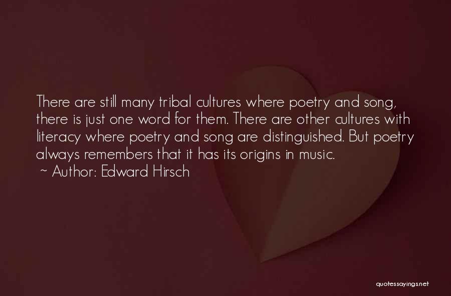 Other Cultures Quotes By Edward Hirsch