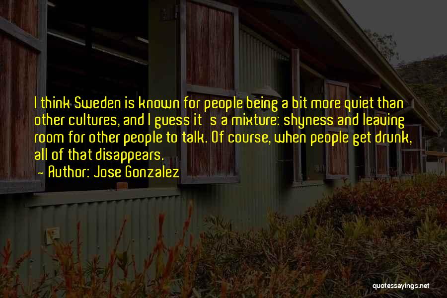 Other Cultures Quotes By Jose Gonzalez
