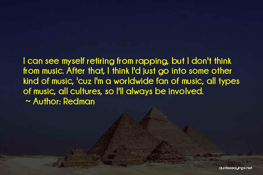 Other Cultures Quotes By Redman