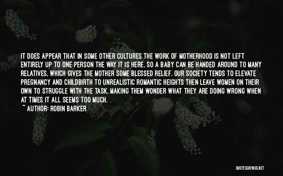 Other Cultures Quotes By Robin Barker