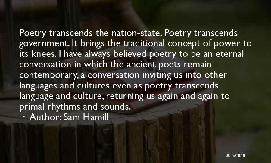 Other Cultures Quotes By Sam Hamill