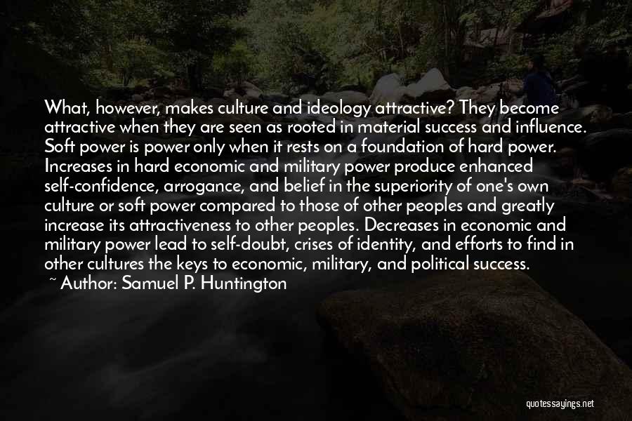 Other Cultures Quotes By Samuel P. Huntington