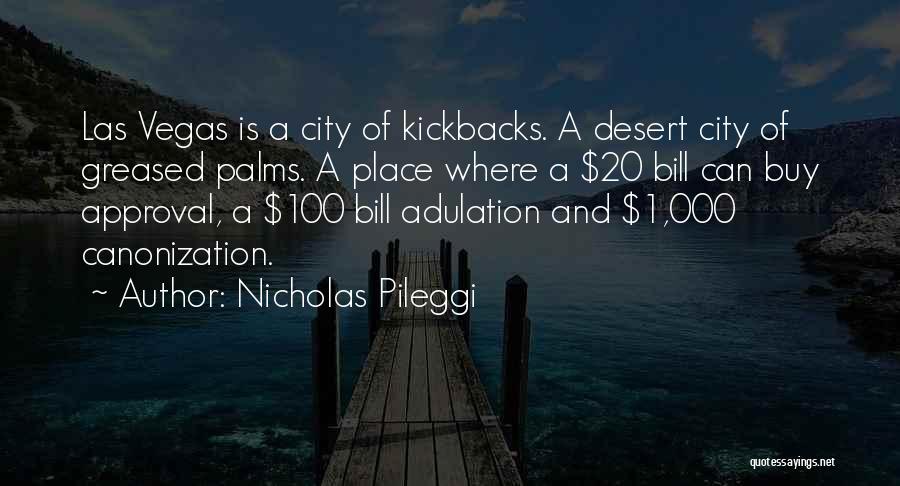 Other Desert Cities Quotes By Nicholas Pileggi