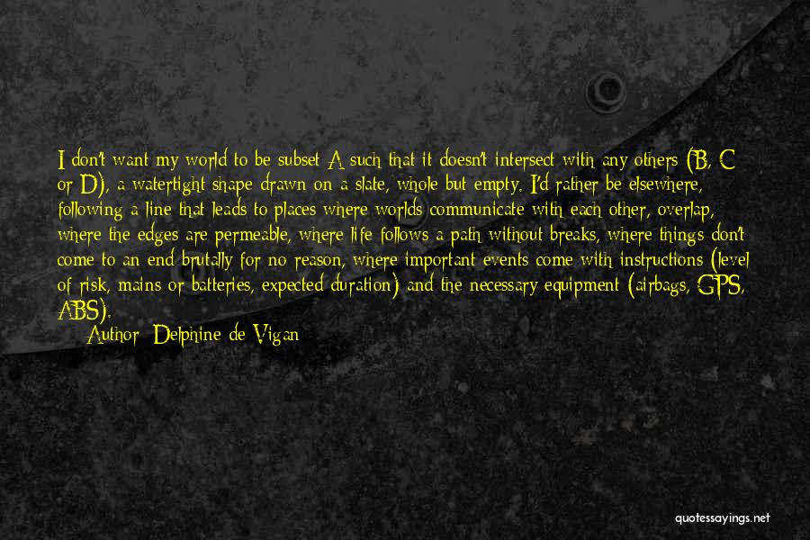 Other End Of The Line Quotes By Delphine De Vigan