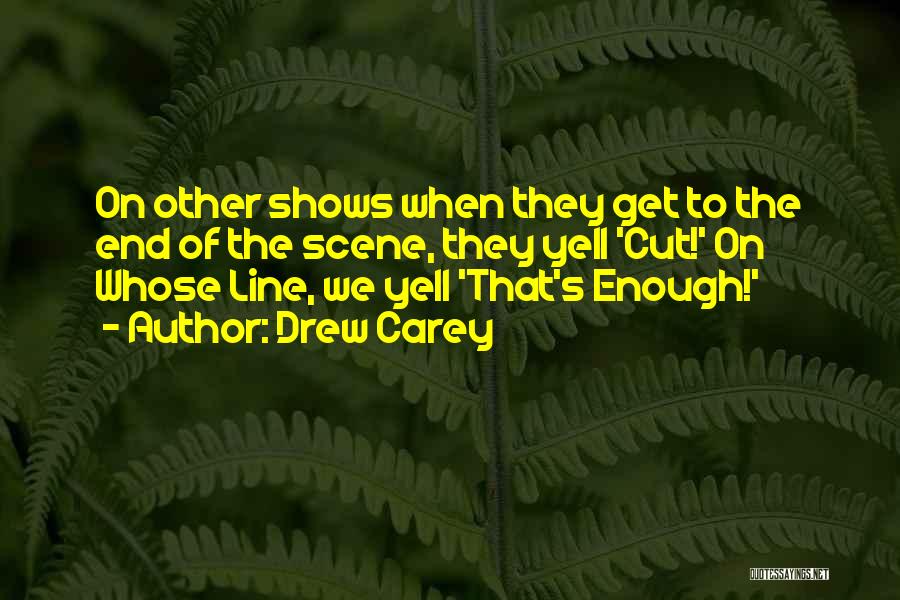 Other End Of The Line Quotes By Drew Carey