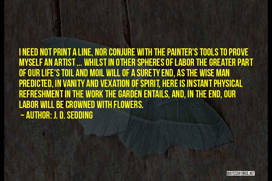 Other End Of The Line Quotes By J. D. Sedding