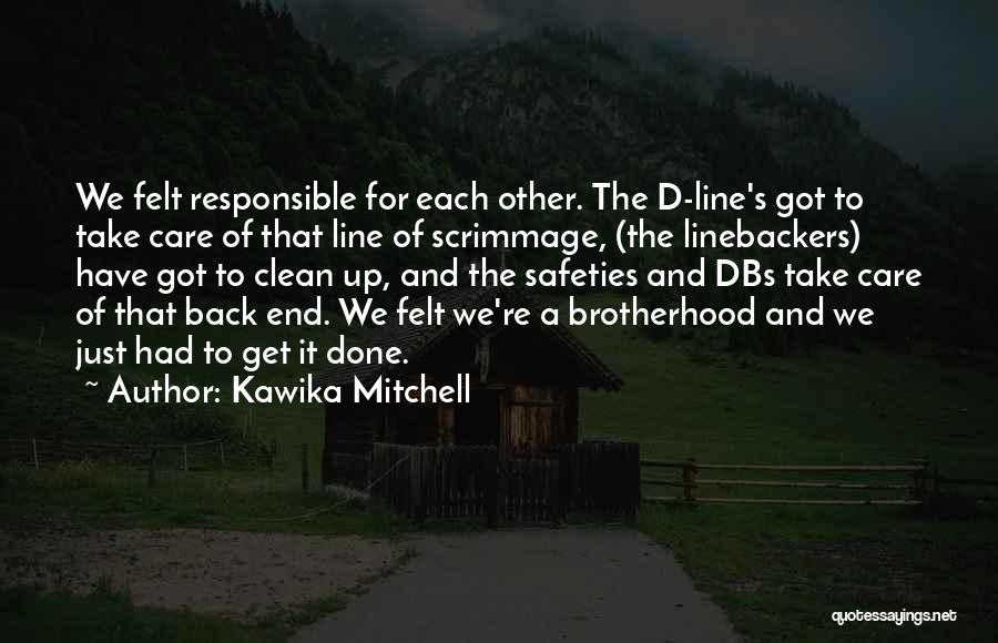 Other End Of The Line Quotes By Kawika Mitchell