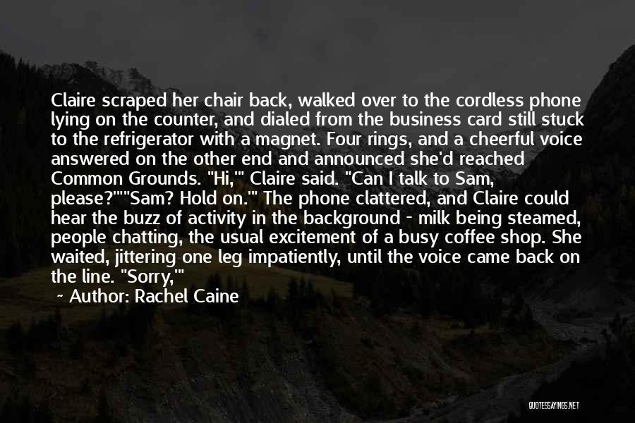 Other End Of The Line Quotes By Rachel Caine