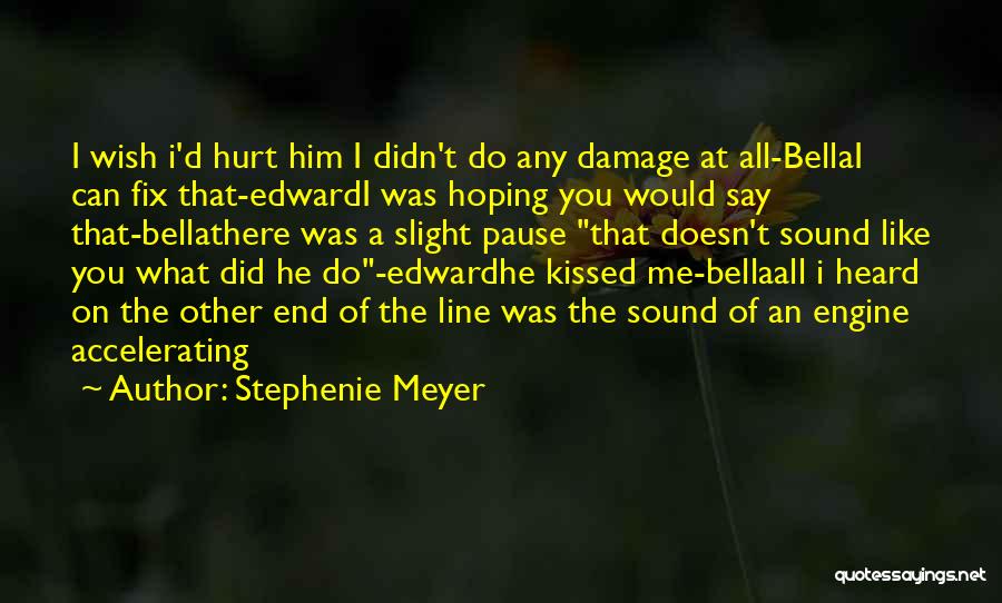 Other End Of The Line Quotes By Stephenie Meyer