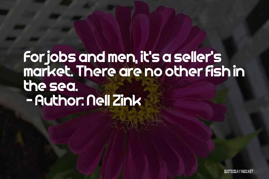 Other Fish In The Sea Quotes By Nell Zink