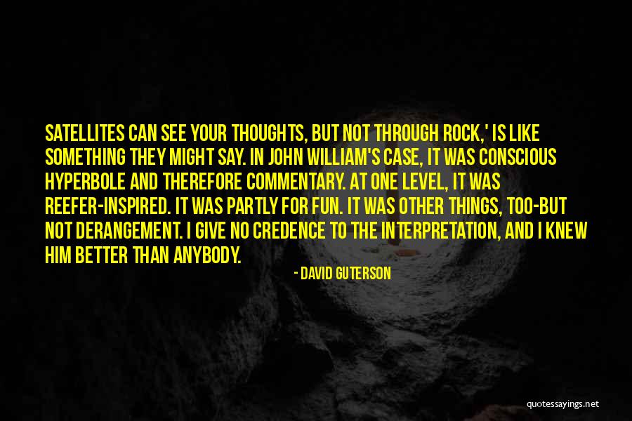 Other Guterson Quotes By David Guterson Other Guterson Quotes By David Guterson