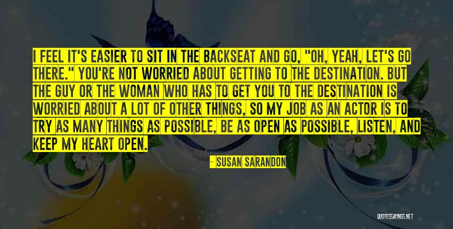 Other Guy Quotes By Susan Sarandon Other Guy Quotes By Susan Sarandon