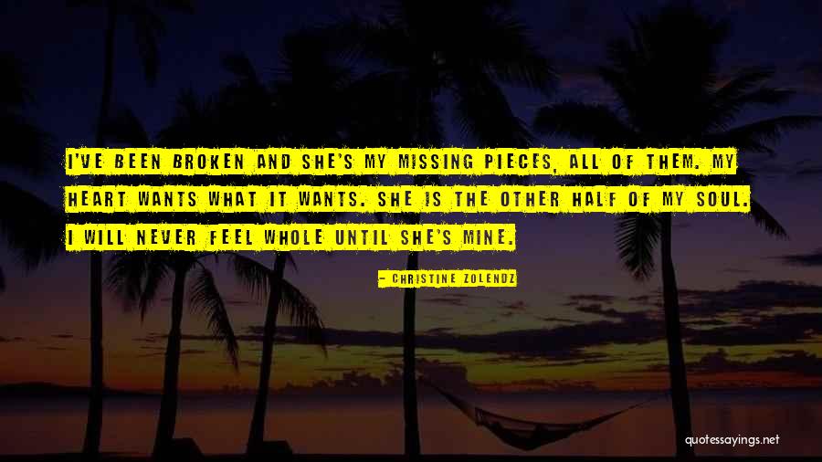 Other Half Of My Heart Quotes By Christine Zolendz Other Half Of My Heart Quotes By Christine Zolendz